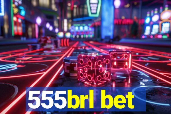 555brl bet